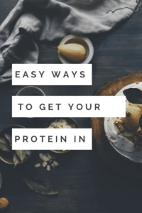 easy ways to get your protein in